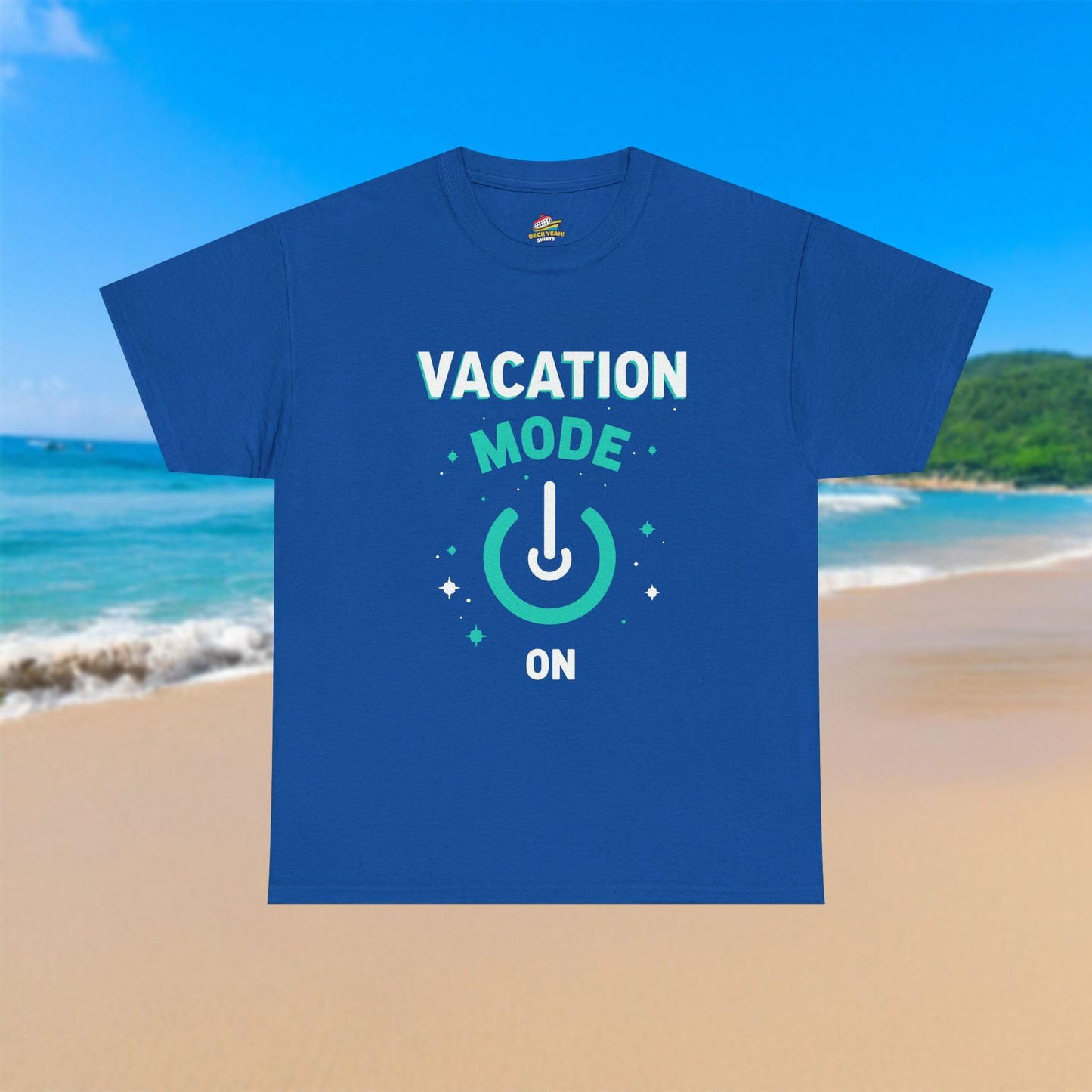 Vacation Mode On Button - 100% Cotton T-Shirt