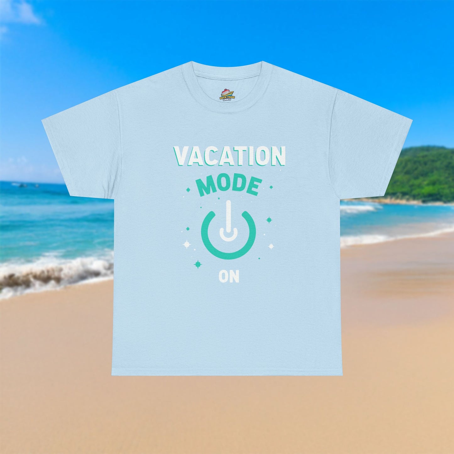 Vacation Mode On Button - 100% Cotton T-Shirt