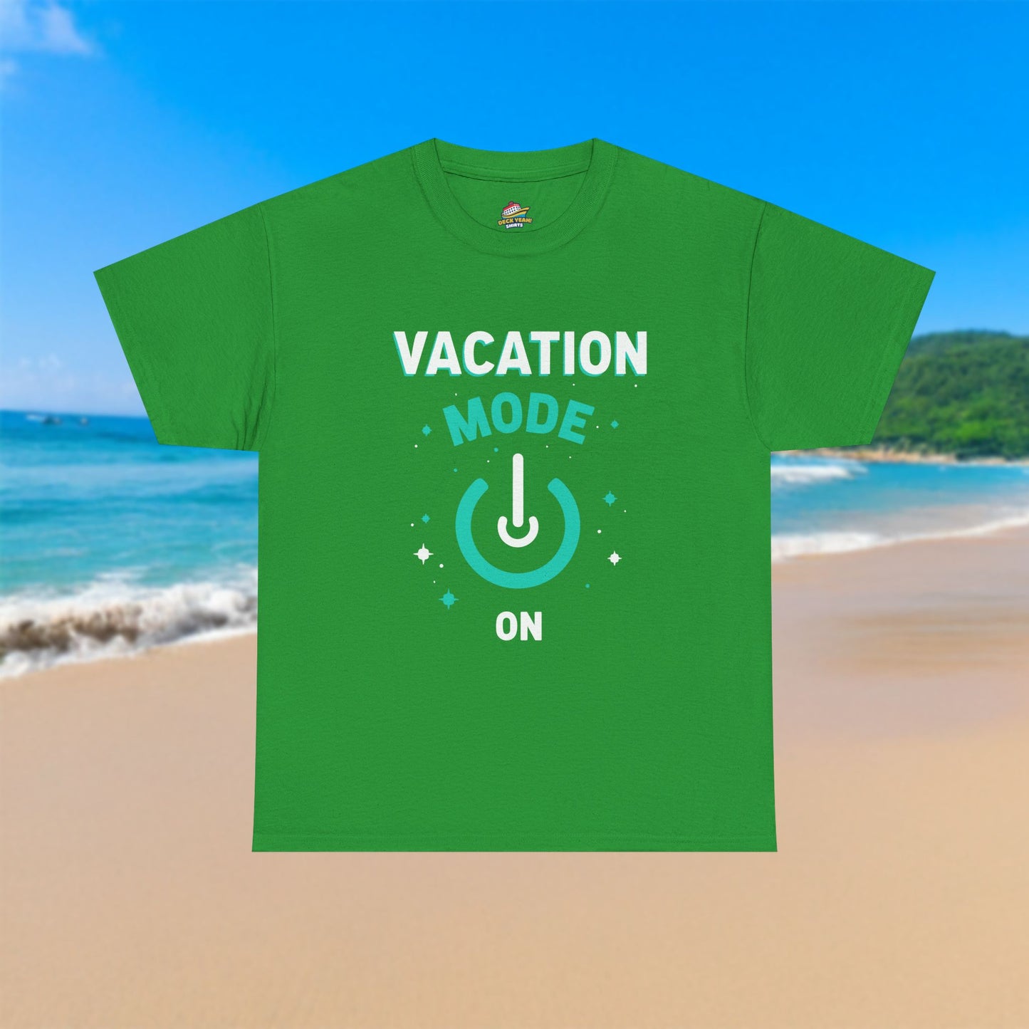 Vacation Mode On Button - 100% Cotton T-Shirt