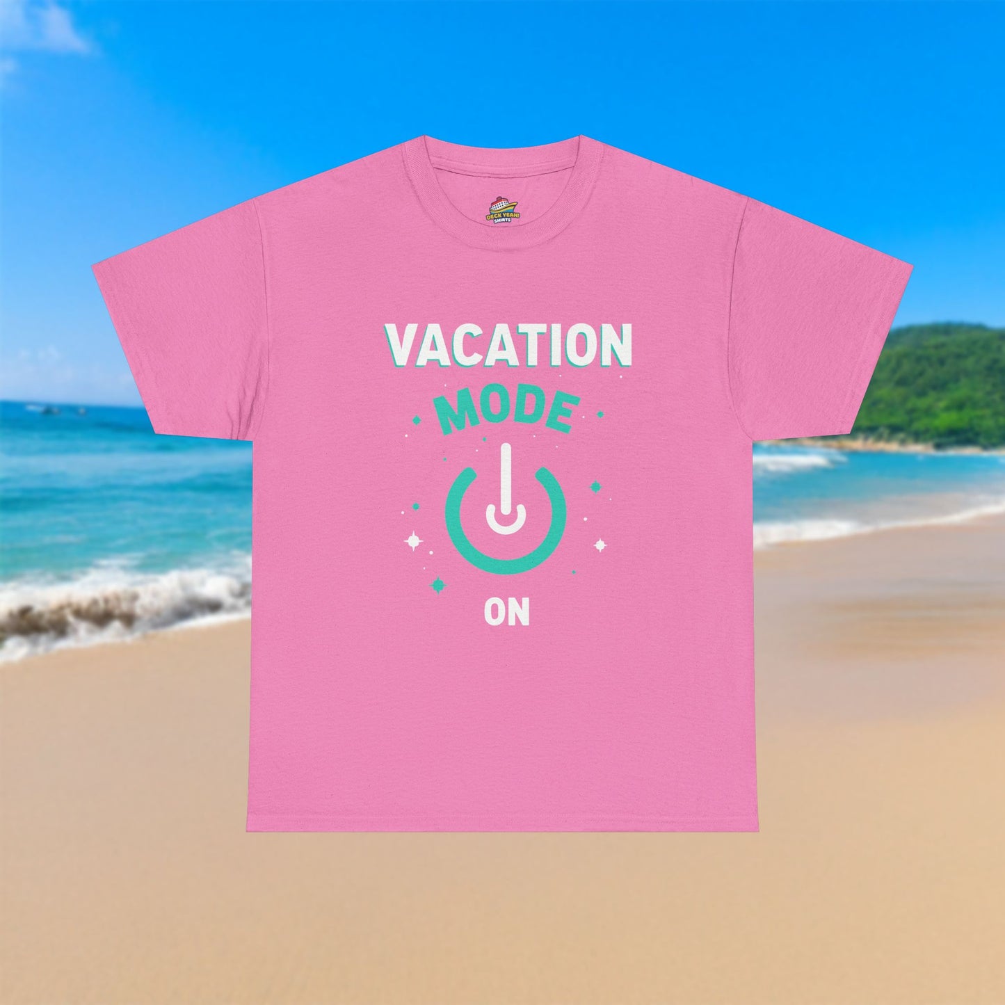 Vacation Mode On Button - 100% Cotton T-Shirt