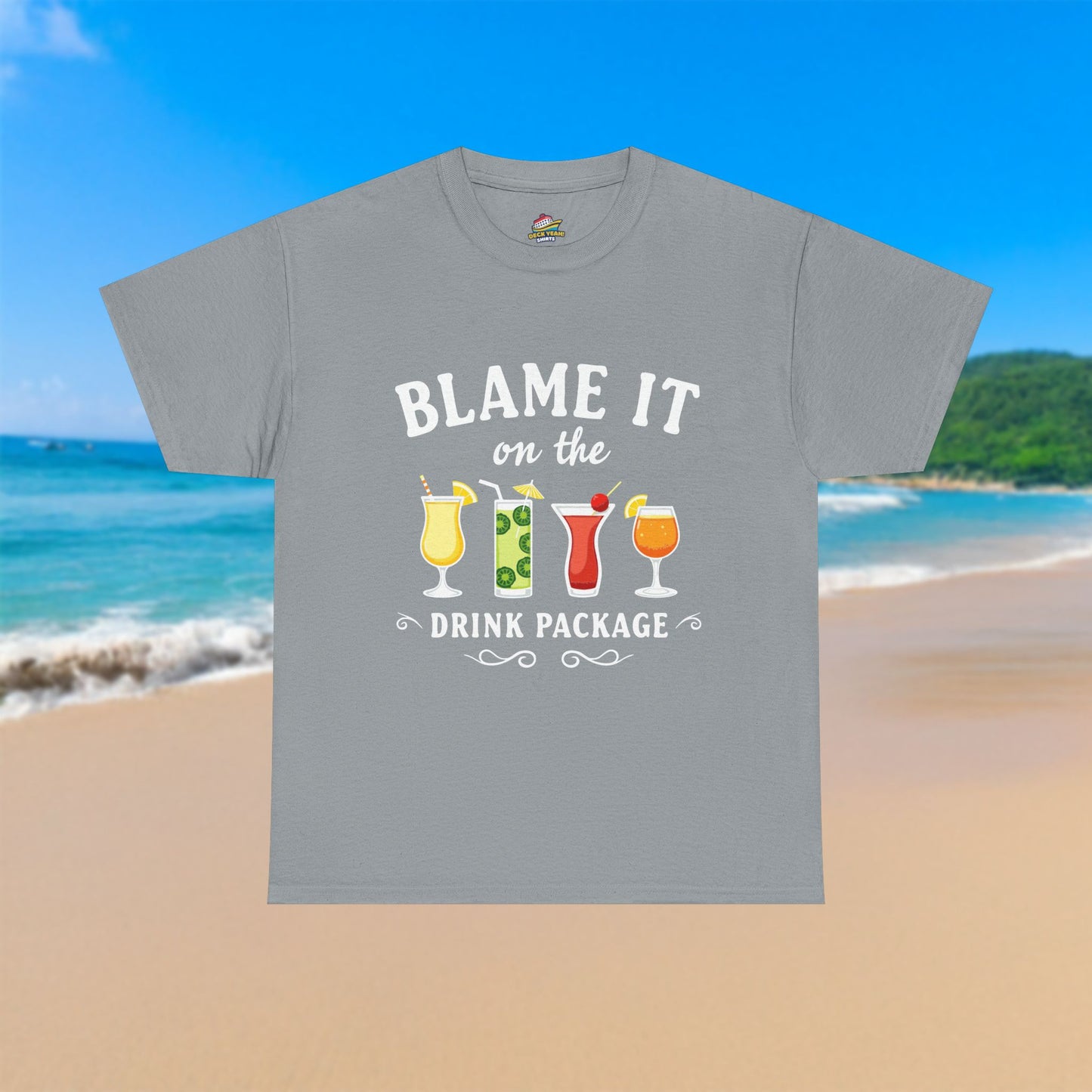 Blame The Drink Package - 100% Cotton T-Shirt