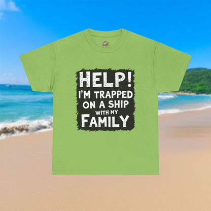 Help! Trapped on a Ship - 100% Cotton T-Shirt