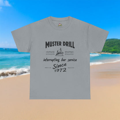 Muster Drill Interrupting Since 95' - 100% Cotton T-Shirt