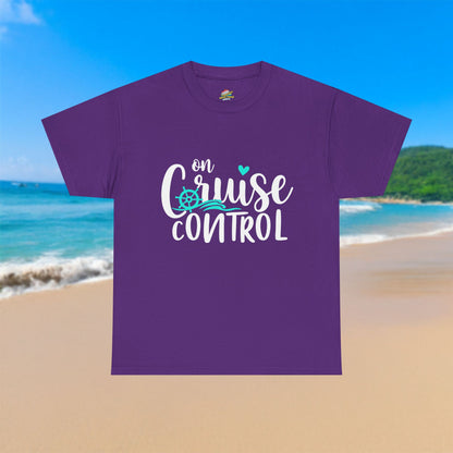 On Cruise Control - 100% Cotton T-Shirt