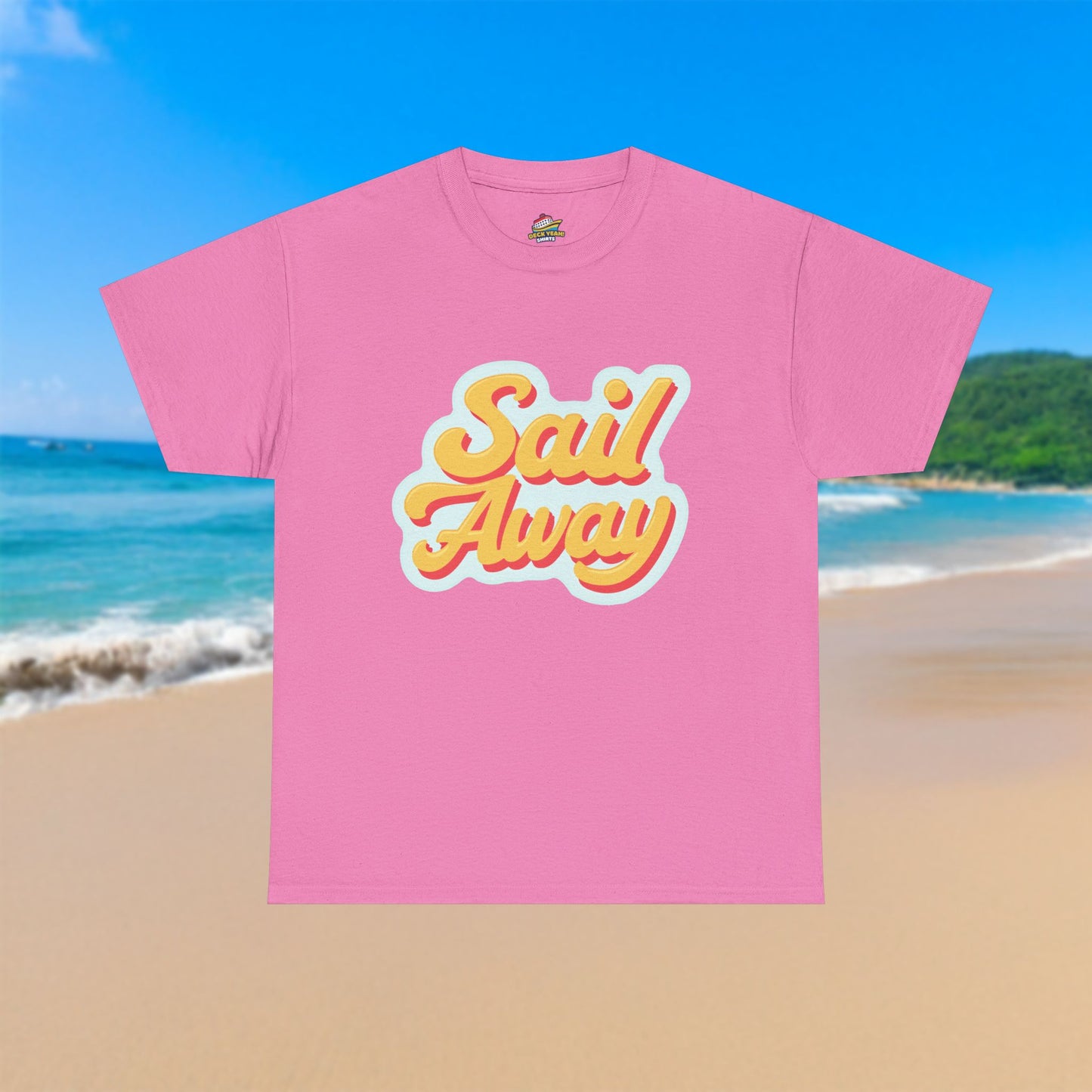 Sail Away - 100% Cotton T-Shirt