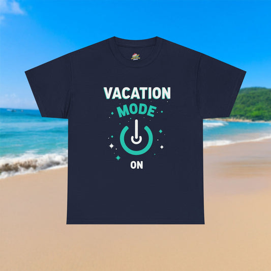 Vacation Mode On Button - 100% Cotton T-Shirt