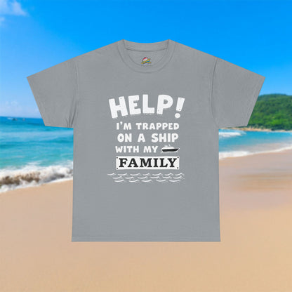 Help! Trapped With My Family - 100% Cotton T-Shirt