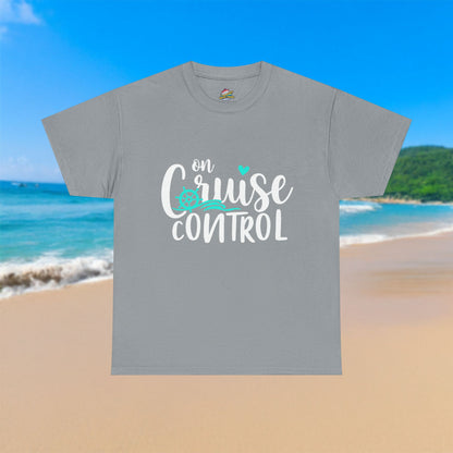 On Cruise Control - 100% Cotton T-Shirt