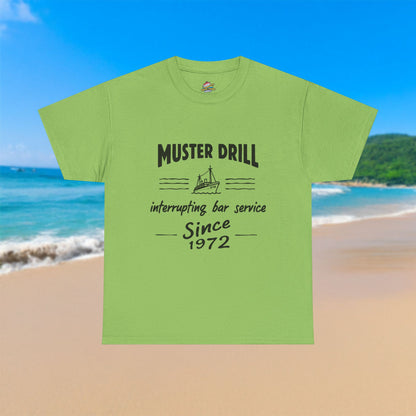 Muster Drill Interrupting Since 95' - 100% Cotton T-Shirt