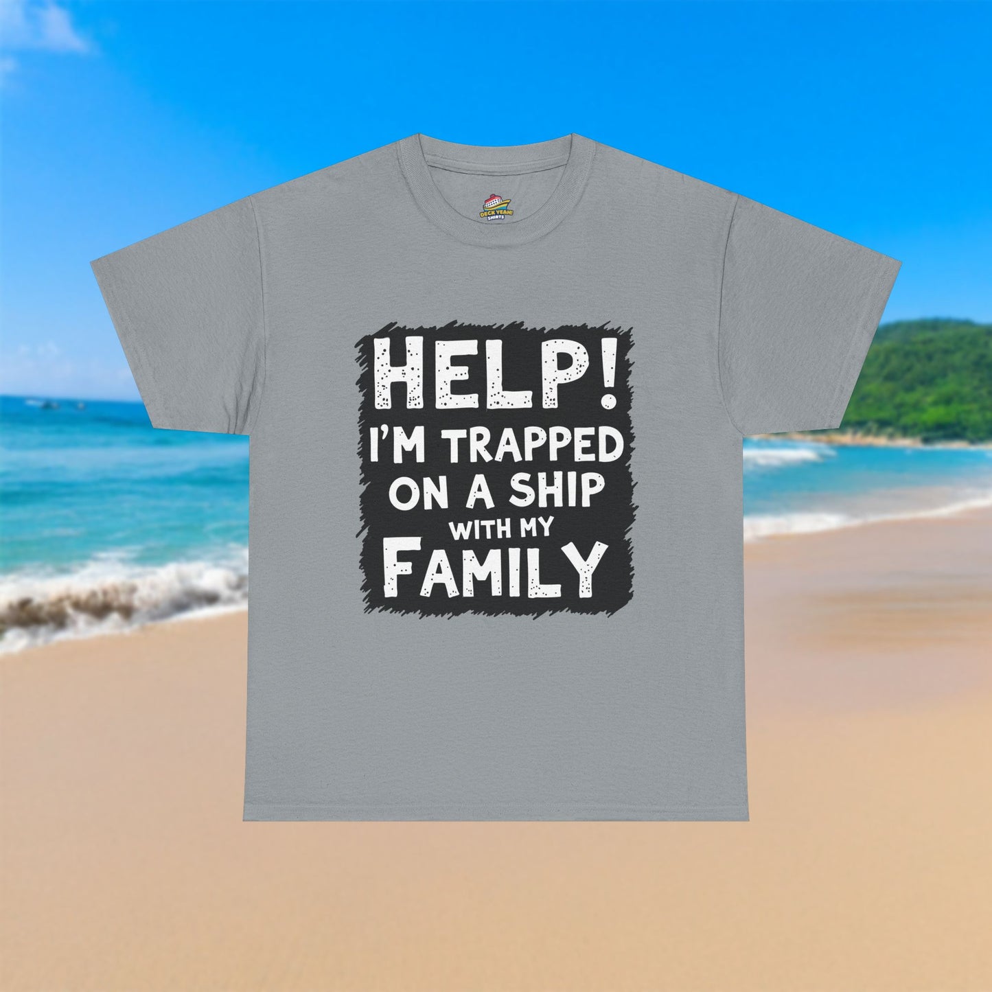 Help! Trapped on a Ship - 100% Cotton T-Shirt